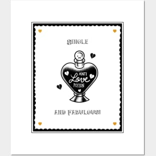 Single and Fabulous Love Potion Funny Valentines Day Anti Valentines Day Posters and Art